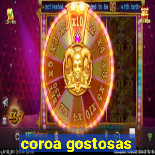 coroa gostosas